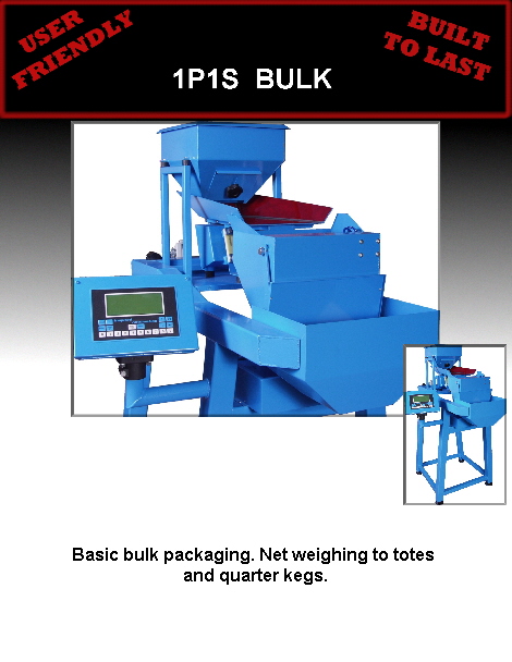 Basic bulk packaging. Net weighing to totes 
and quarter kegs.